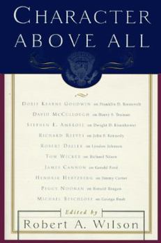 Hardcover Character Above All: Ten Presidents from FDR to George Bush Book