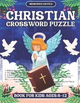 Paperback Christian Crossword Puzzle Book for Kids Ages 8 to 12: 100 Crossword Puzzles with Solutions Book