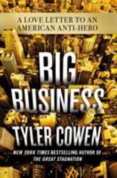 Hardcover Big Business: A Love Letter to an American Anti-Hero Book