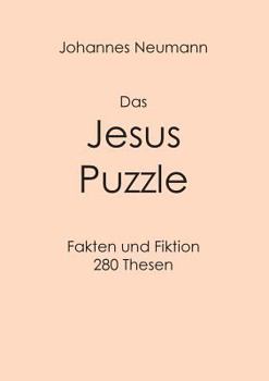 Paperback Das Jesus Puzzle: Fakten und Fiktion - 280 Thesen [German] Book