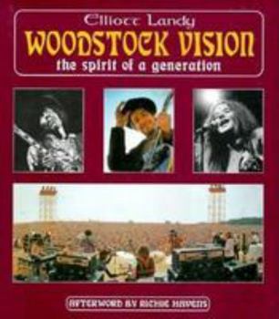 Hardcover Woodstock Vision: The Spirit of a Generation Book
