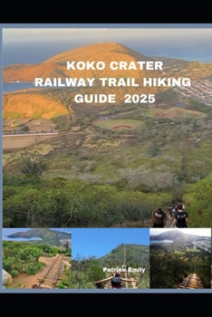 Paperback Koko Crater Railway Trail Hiking Guide 2025 Book