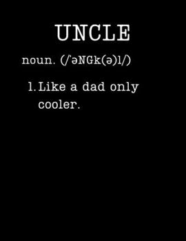 Uncle: Gifts For Uncles - 2020 Weekly Planner: A 52-Week Calendar (Definition, Humor)