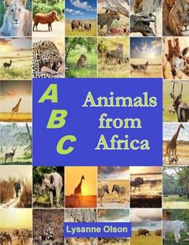 Paperback ABCs Animals from Africa: Do You Know Your ABCs? Book