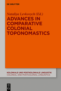 Hardcover Advances in Comparative Colonial Toponomastics [German] Book
