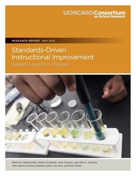Paperback Standards-Driven Instructional Improvement: Lessons Learned in Chicago Book
