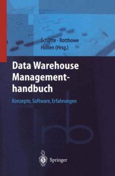Paperback Data Warehouse Managementhandbuch: Konzepte, Software, Erfahrungen [German] Book