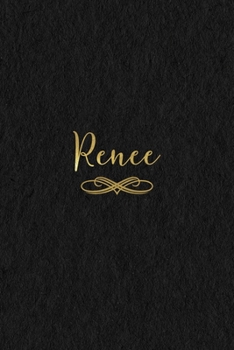 Paperback Renee: Personalized Journal to Write In - Black Gold Custom Name Line Notebook Book