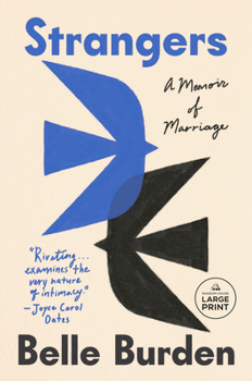 Paperback Strangers: A Memoir of Marriage [Large Print] Book