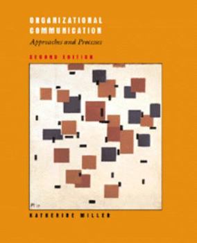 Hardcover Organizational Communication Approaches and Process, Second Edition Book