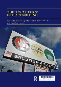 Paperback The 'Local Turn' in Peacebuilding: The Liberal Peace Challenged Book