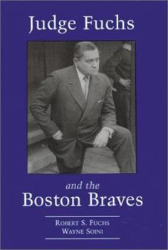 Paperback Judge Fuchs and the Boston Braves, 1923-1935 Book