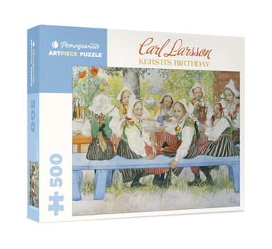 Carl Larsson: Kersti's Birthday 500-Piece Jigsaw Puzzle (Pomegranate Artpiece Puzzle)