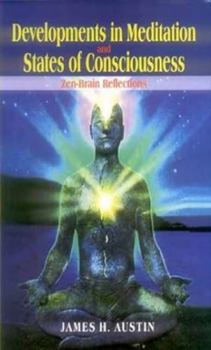 Hardcover Development in Meditation and State of Consciousness: Zen Brain Reflections Book