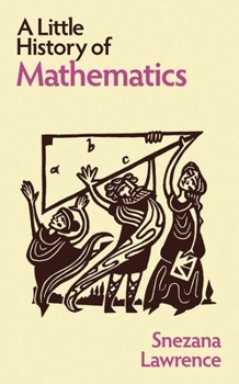 Hardcover A Little History of Mathematics Book