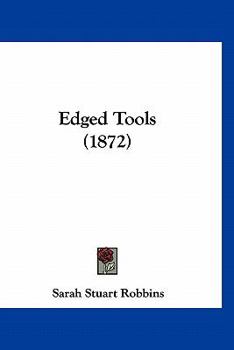 Paperback Edged Tools (1872) Book