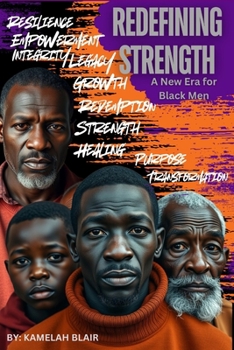 Paperback Redefining Strength: A New Era for Black Men Book