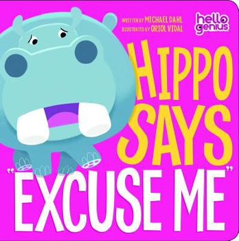 Hippo Says "Excuse Me" - Book  of the Hello Genius