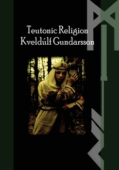 Paperback The Teutonic Way: Religion Book