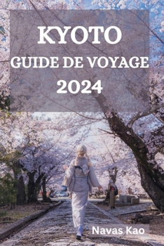 Paperback Kyoto Guide de Voyage 2024 [French] Book