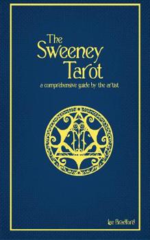 Paperback The Sweeney Tarot: A comprehensive guide by the artist Book