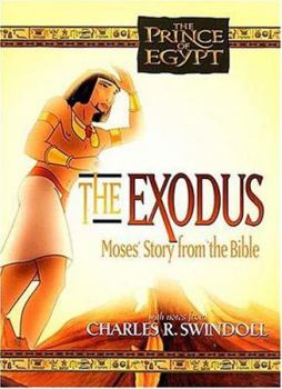 Paperback The Exodus: Moses' Story from the Bible (The Prince of Egypt) Book