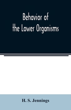 Paperback Behavior of the lower organisms Book