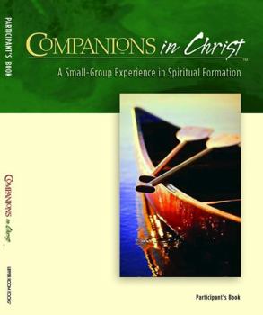 Paperback Companions in Christ: A Small-Group Experience in Spiritual Formation Book