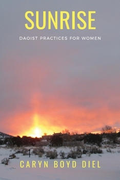 Paperback Sunrise: Daoist Practices for Women Book