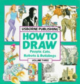 Paperback How to Draw: Cats, Buildings, Robots, and People Book