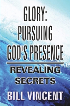 Paperback Glory Pursuing God's Presence Book