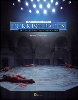 Paperback Turkish Baths: A Light Onto a Tradition and Culture Book