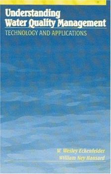 Hardcover Understanding Water Quality Management: Technology and Applications Book