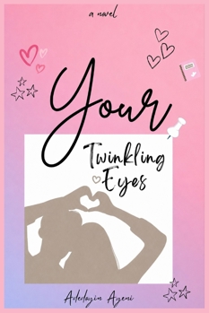 Paperback Your Twinkling Eyes Book