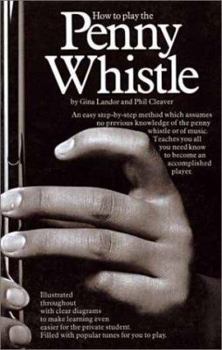 Paperback How to Play the Penny Whistle Book