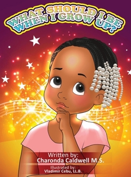 Hardcover What Should I Be When I Grow Up? Book