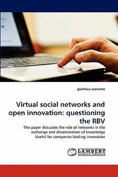 Paperback Virtual Social Networks and Open Innovation: Questioning the Rbv Book