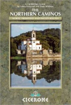 Paperback The Northern Caminos: Norte, Primitivo and Inglés (Cicerone Guides) Book