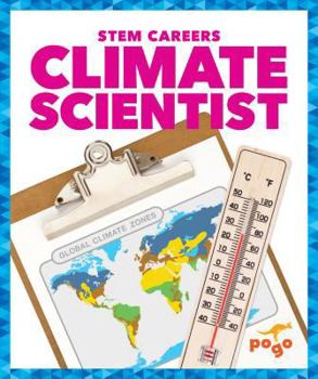 Climate Scientist - Book  of the STEM Careers