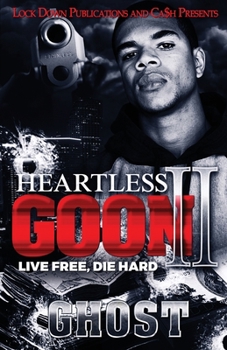 Paperback Heartless Goon 2: Live Free, Die Hard Book
