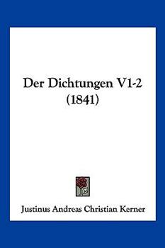 Paperback Der Dichtungen V1-2 (1841) [German] Book