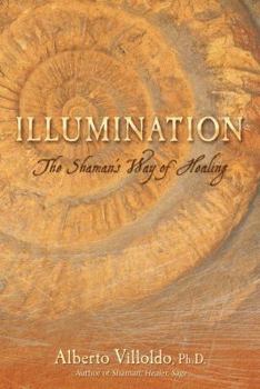 Paperback Illumination: The Shaman's Way of Healing Book