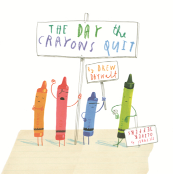 The Day the Crayons Quit