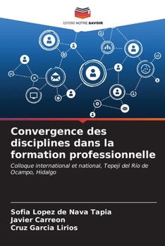 Paperback Convergence des disciplines dans la formation professionnelle [French] Book