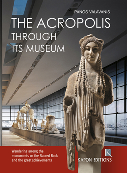 Hardcover The Acropolis (English language edition), Through its Museum Book