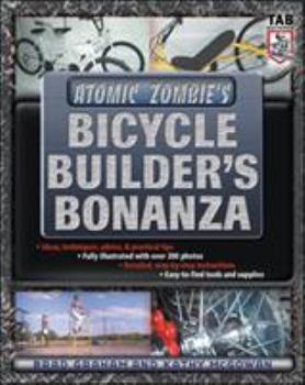 Paperback Atomic Zombie's Bicycle Builder's Bonanza Book