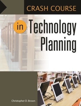 Paperback Crash Course in Technology Planning Book