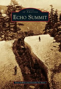 Echo Summit - Book  of the Images of America: California
