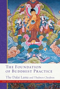 Paperback The Foundation of Buddhist Practice Book