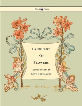 Hardcover Language of Flowers - Illustrated by Kate Greenaway Book